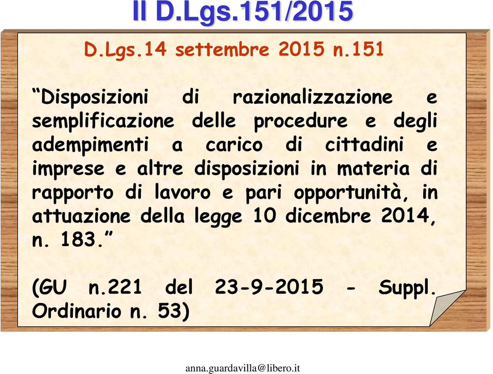 a carico di cittadini e imprese e altre disposizioni in materia di rapporto di lavoro e pari