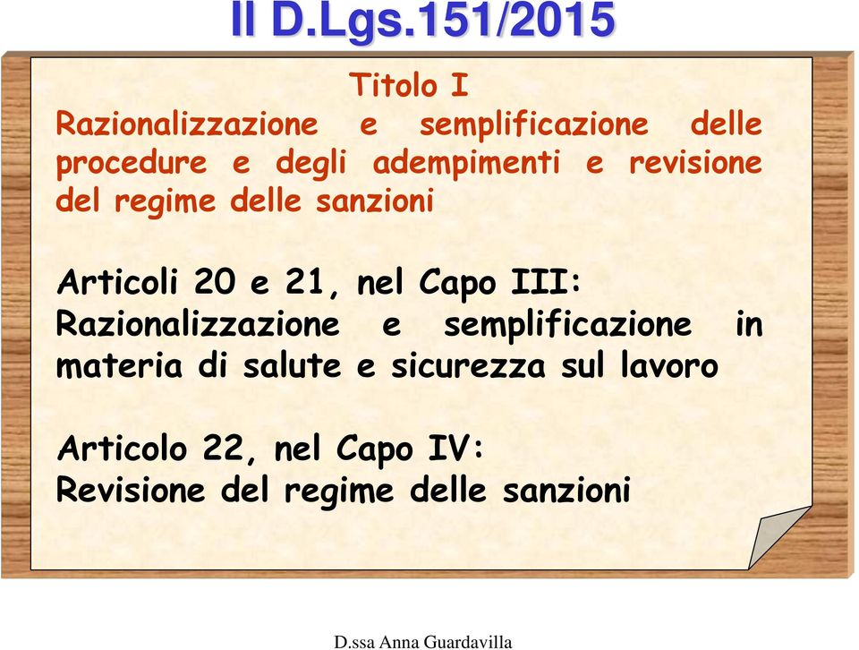 adempimenti e revisione del regime delle sanzioni Articoli 20 e 21, nel Capo