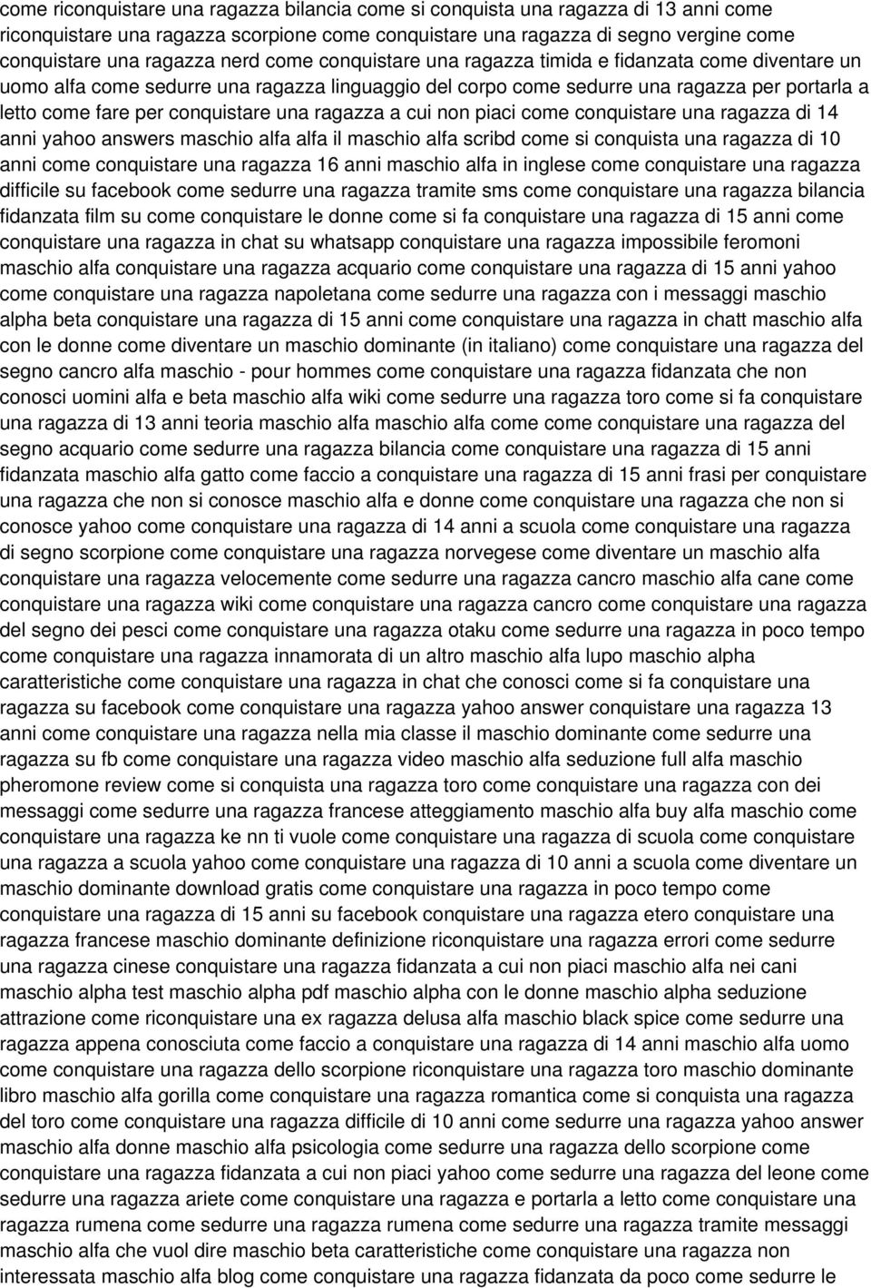 una ragazza a cui non piaci come conquistare una ragazza di 14 anni yahoo answers maschio alfa alfa il maschio alfa scribd come si conquista una ragazza di 10 anni come conquistare una ragazza 16