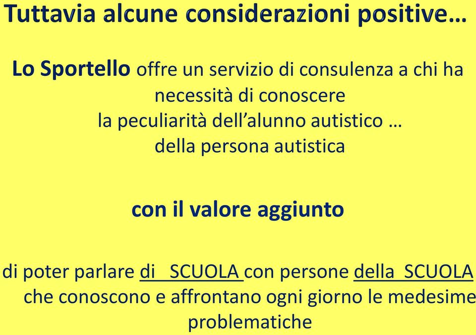 autistica con il valore aggiunto di poter parlare di SCUOLA con