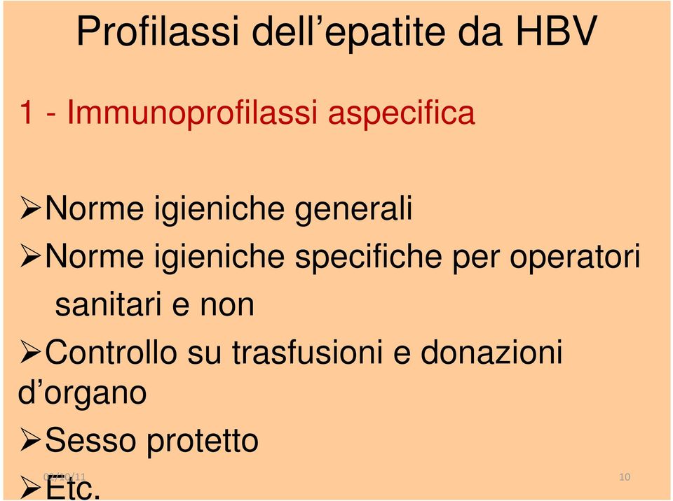 specifiche per operatori sanitari e non Controllo su