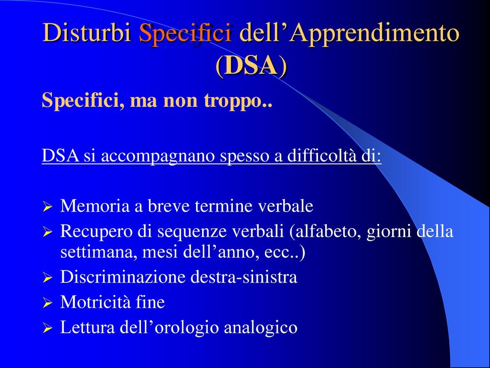 Recupero di sequenze verbali (alfabeto, giorni della settimana, mesi dell