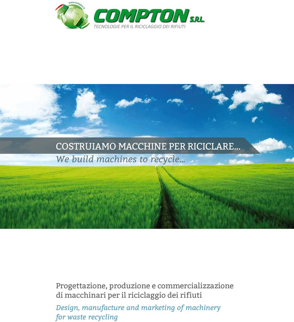 .. Progettazione, produzione e commercializzazione di macchinari