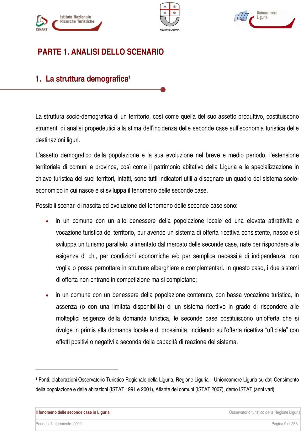 delle seconde case sull economia turistica delle destinazioni liguri.