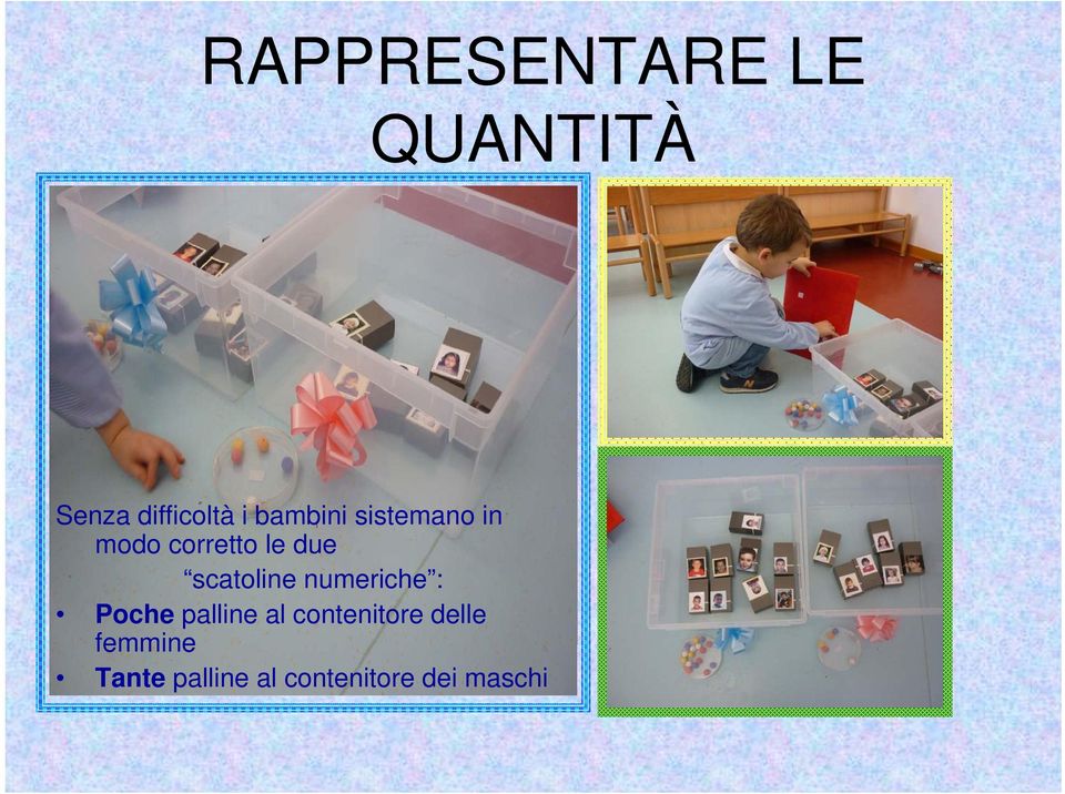 scatoline numeriche : Poche palline al