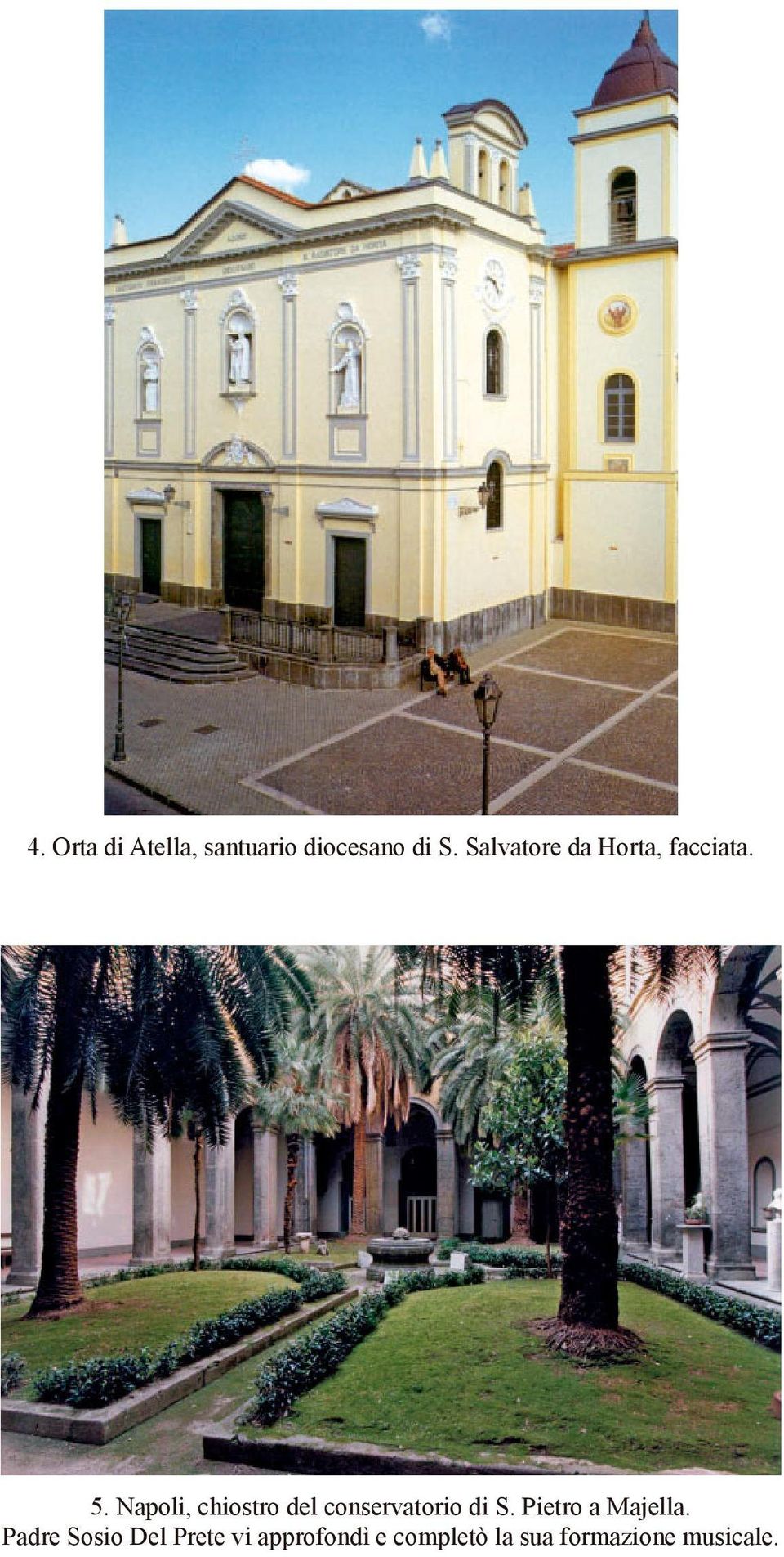 Napoli, chiostro del conservatorio di S.