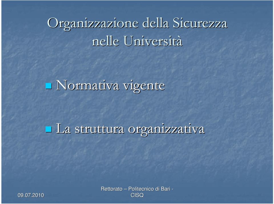 La struttura organizzativa 09.07.