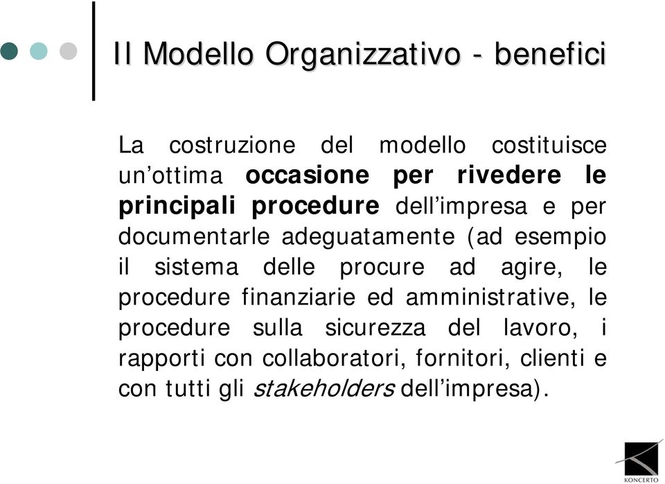 sistema delle procure ad agire, le procedure finanziarie ed amministrative, le procedure sulla