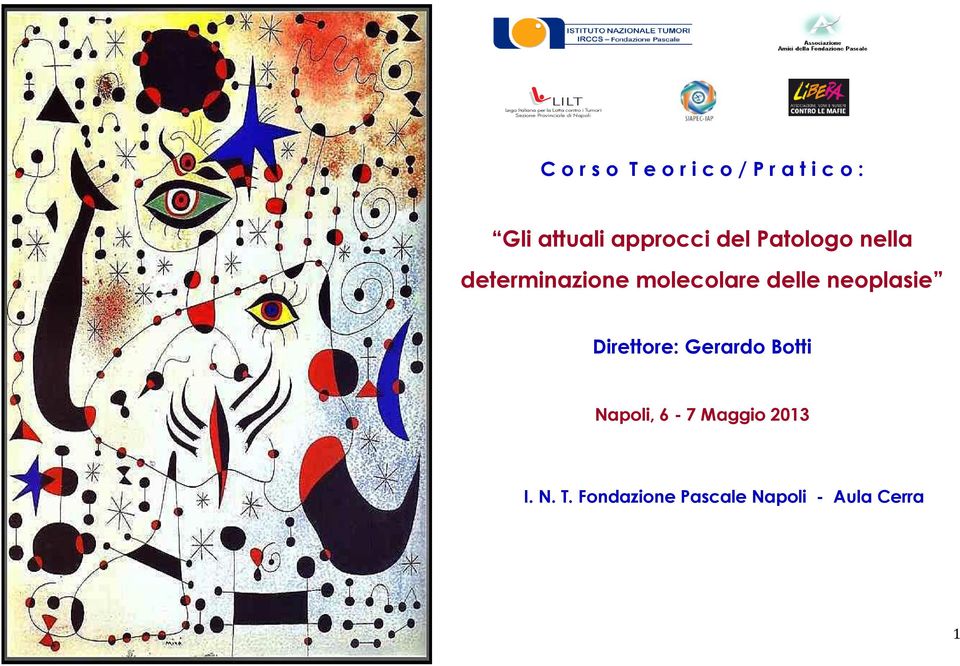 molecolare delle neoplasie Direttore: Gerardo Botti