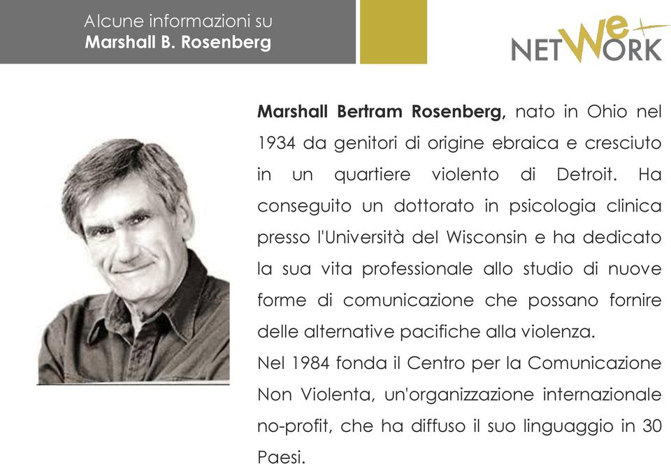 Ha conseguito un dottorato in psicologia clinica presso l'università del Wisconsin e ha dedicato la sua vita professionale allo studio di