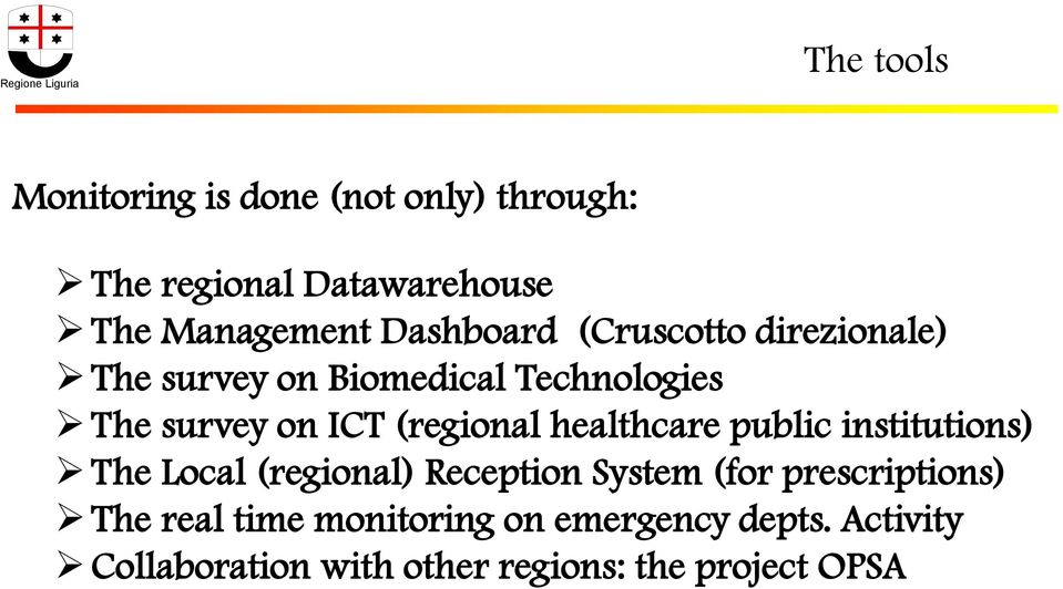 (regional healthcare public institutions) The Local (regional) Reception System (for