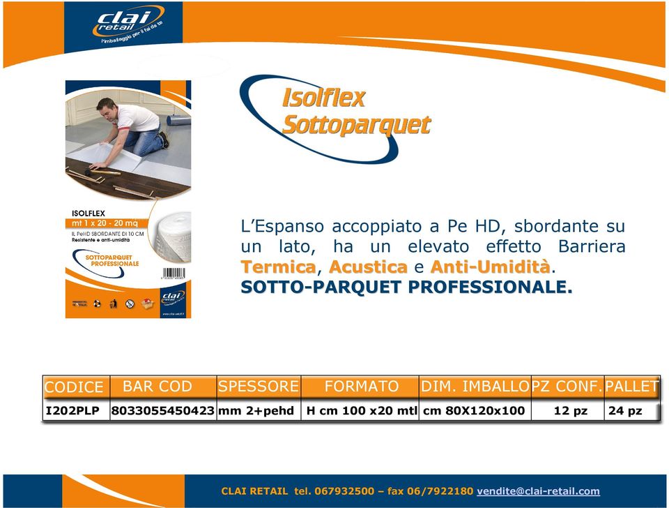 SOTTO-PARQUET PROFESSIONALE. CODICE BAR COD SPESSORE FORMATO DIM.