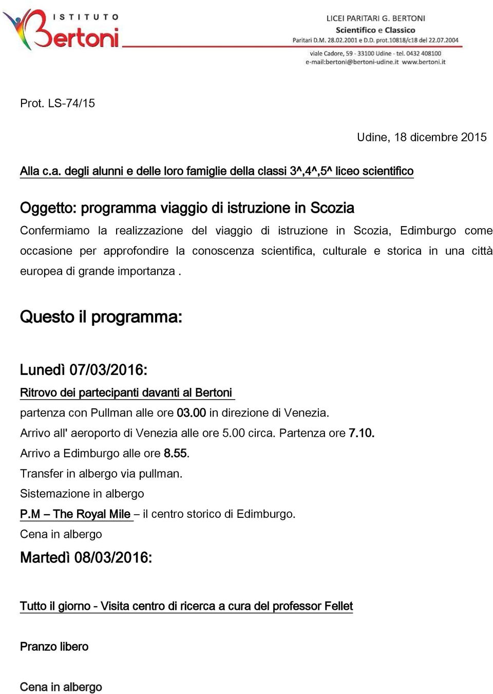 Edimburgo come occasione per approfondire la conoscenza scientifica, culturale e storica in una città europea di grande importanza.