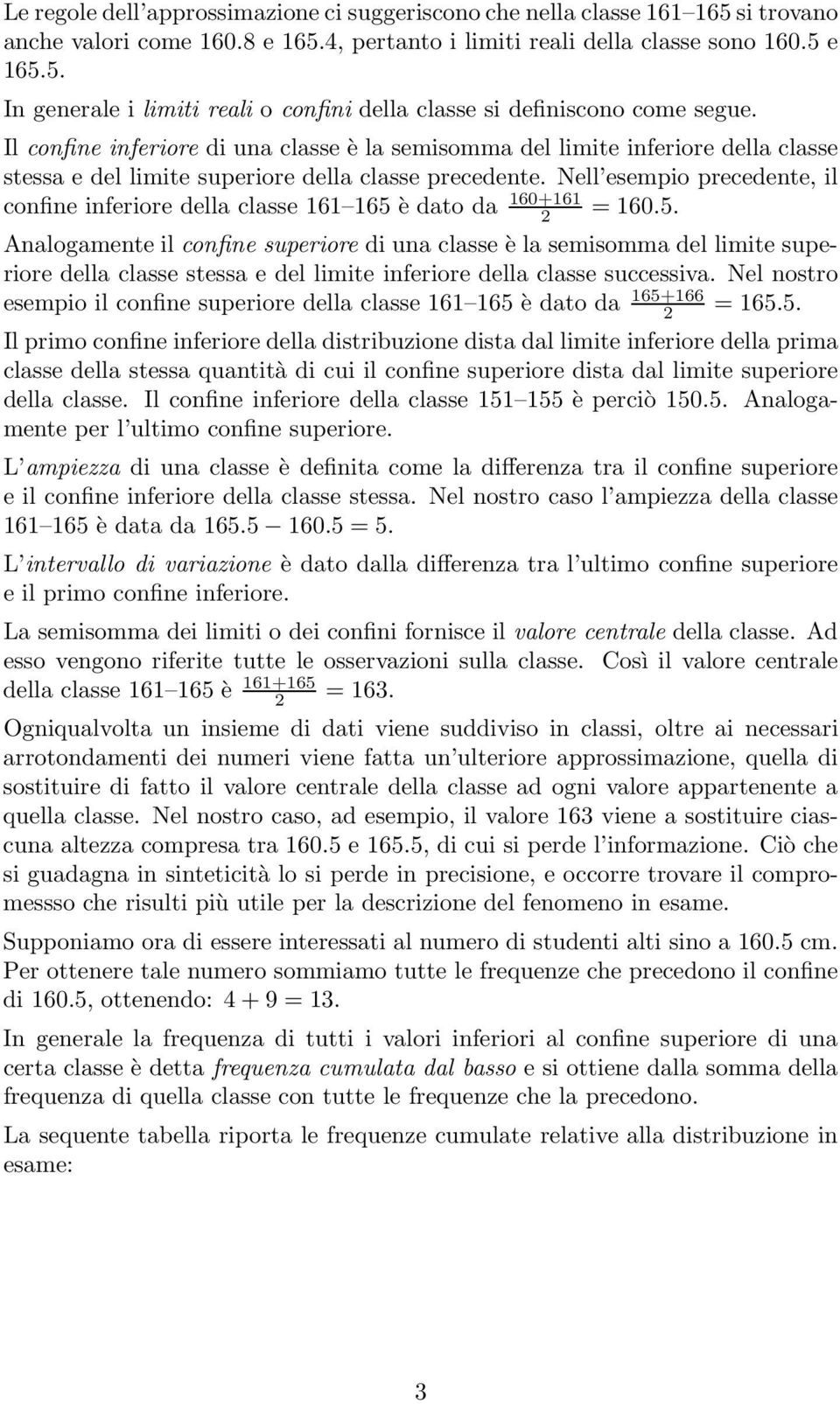 Nell esempio precedete, il cofie iferiore della classe 161 165 