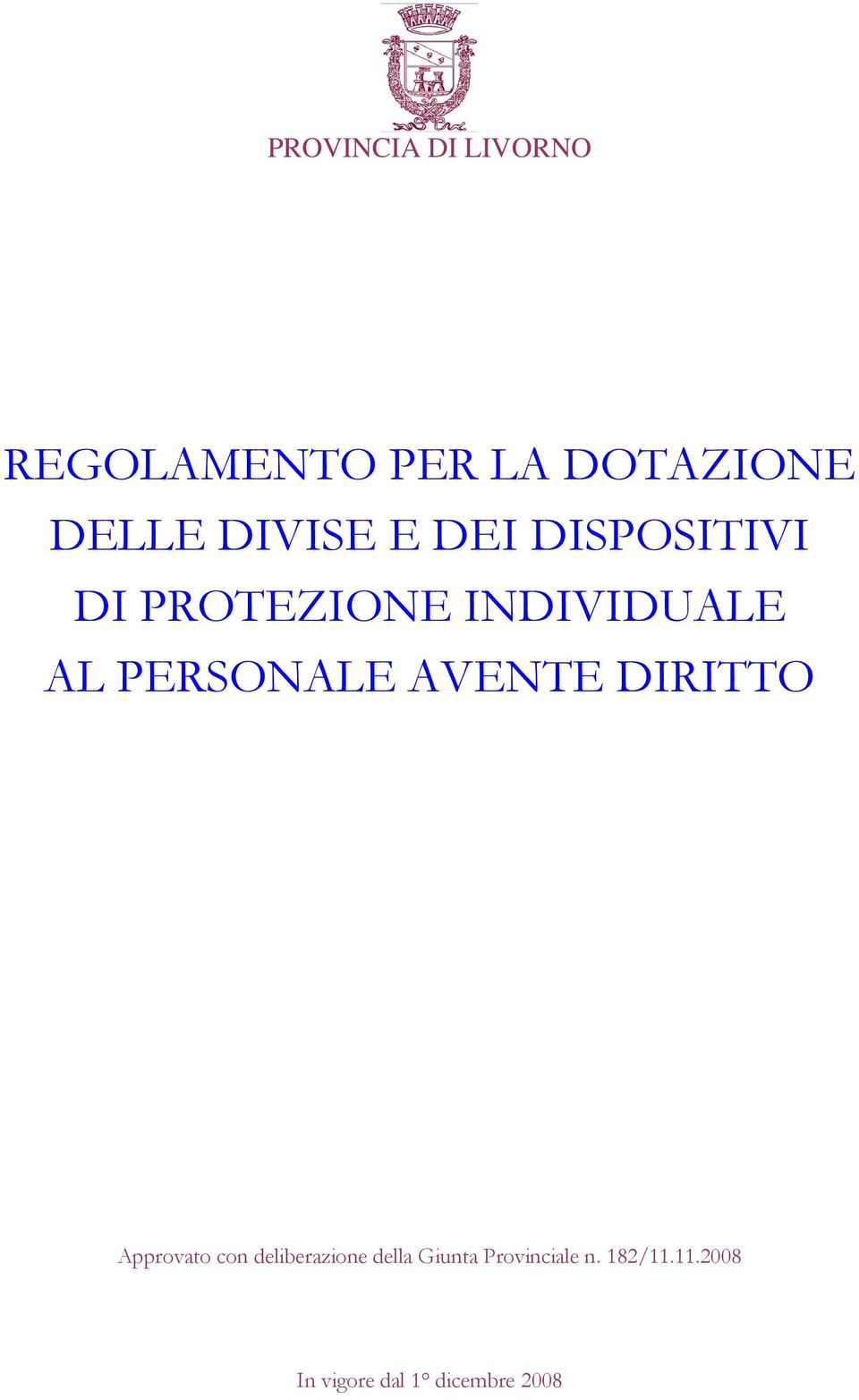 PERSONALE AVENTE DIRITTO Approvato con deliberazione della