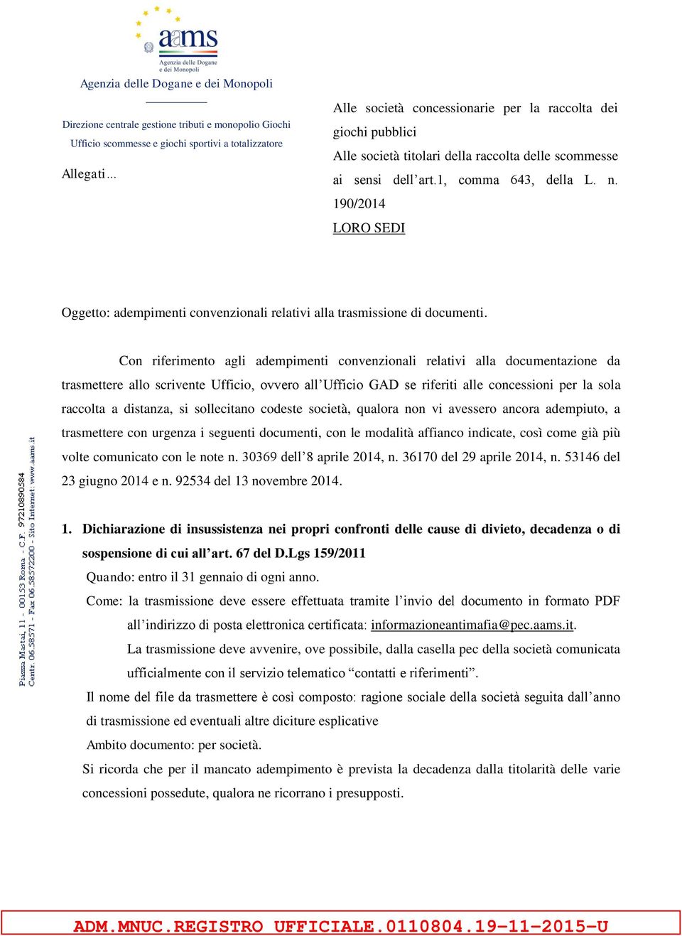 190/2014 LORO SEDI Oggetto: adempimenti convenzionali relativi alla trasmissione di documenti.