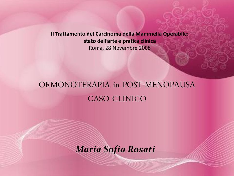 clinica Roma, 28 Novembre 2008