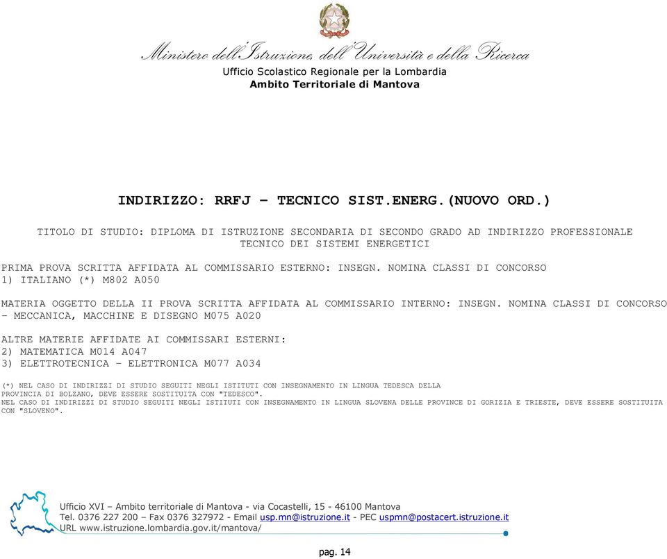 INDIRIZZO PROFESSIONALE TECNICO DEI SISTEMI ENERGETICI 1) ITALIANO (*) M802