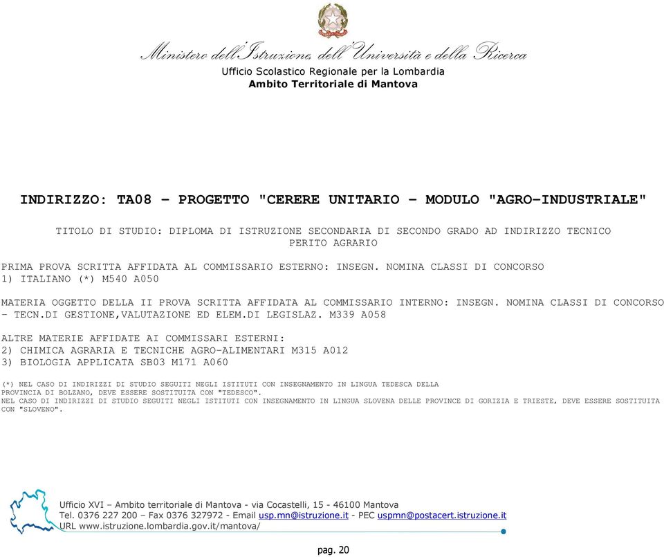 ITALIANO (*) M540 A050 - TECN.DI GESTIONE,VALUTAZIONE ED ELEM.DI LEGISLAZ.