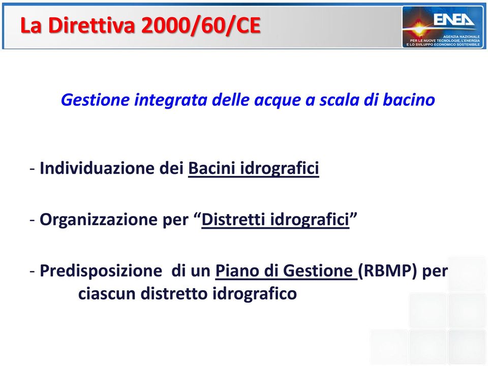 Organizzazione per Distretti idrografici - Predisposizione