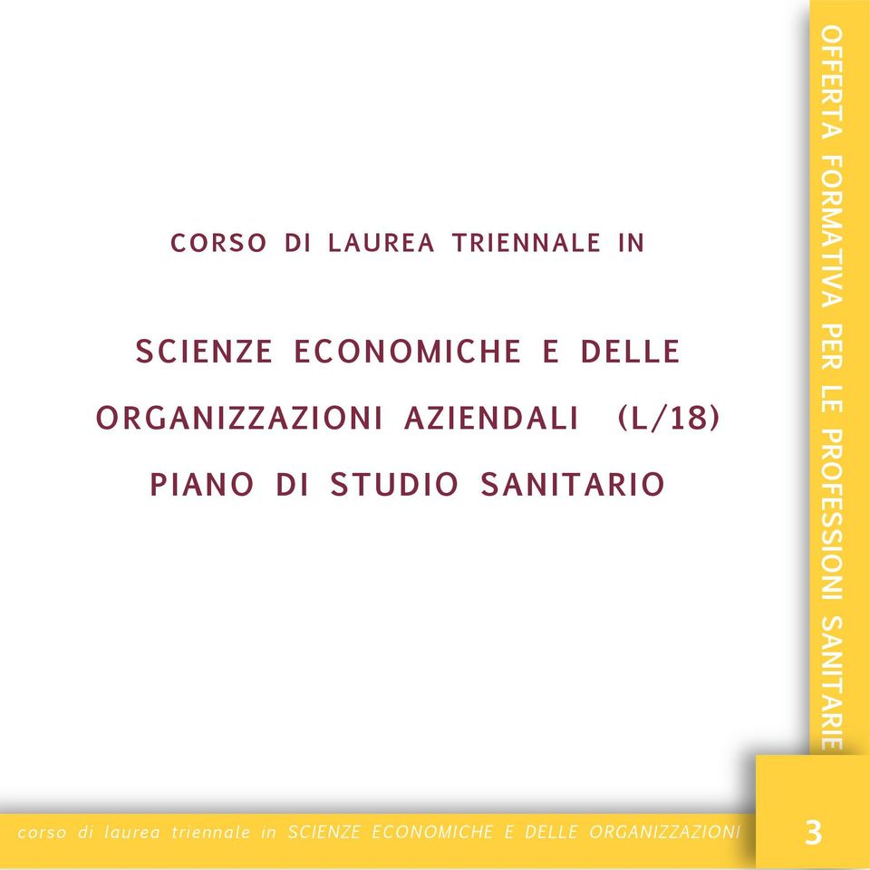 O corso di laurea triennale in SCIENZE ECONOMICHE E