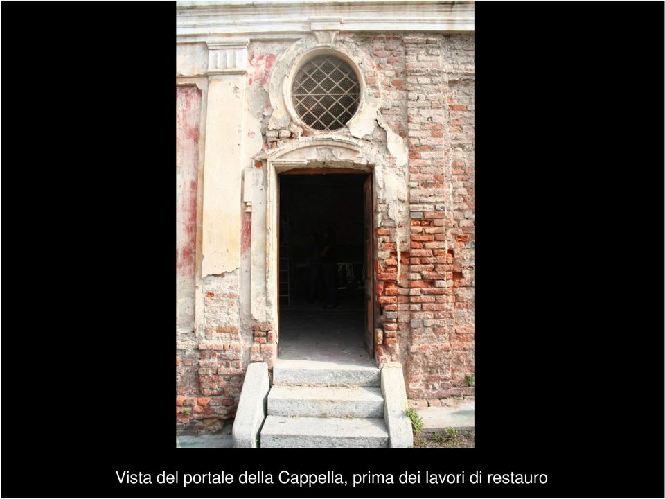 Cappella, prima