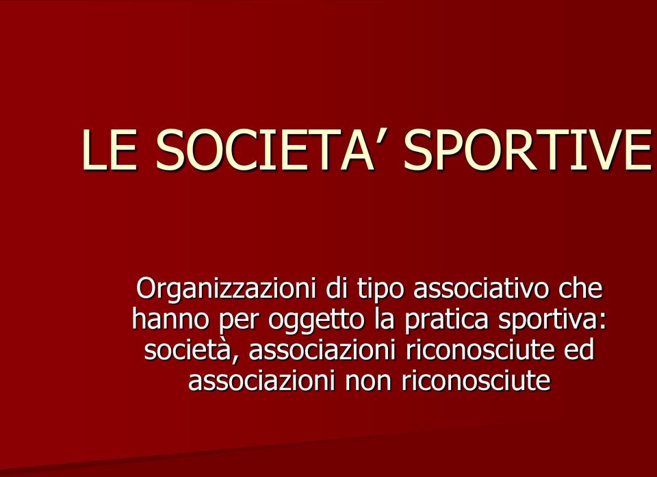 pratica sportiva: società, associazioni