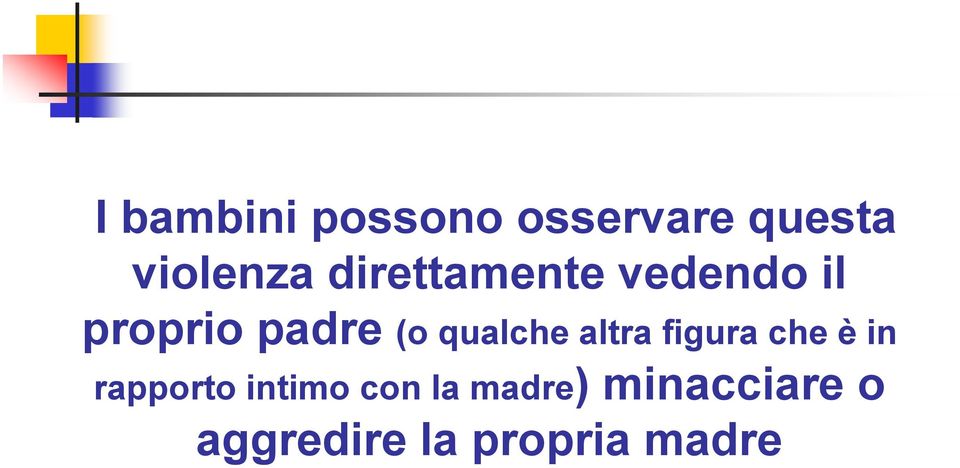 qualche altra figura che è in rapporto intimo