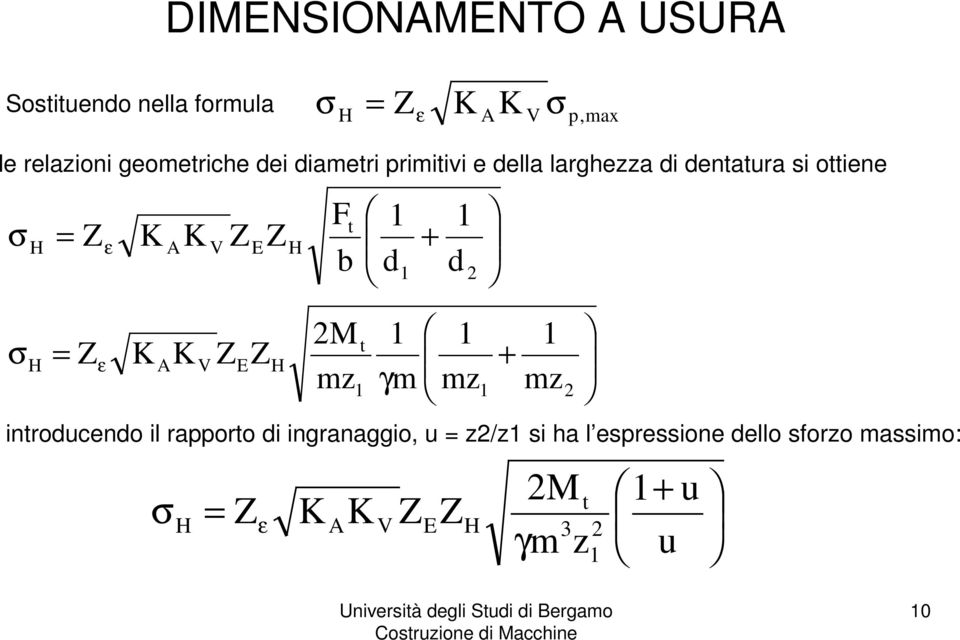 geometriche dei diametri primitivi e della larghezza di dentatura si ottiene