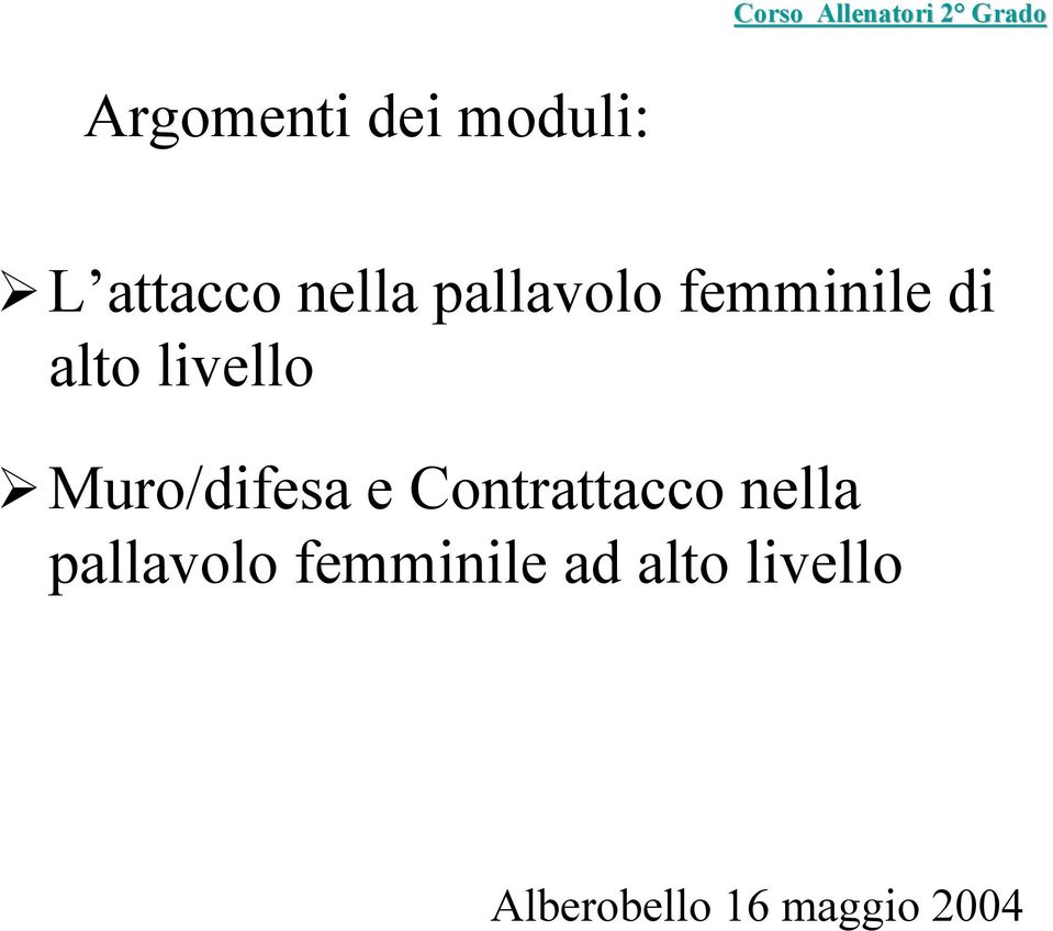 Muro/difesa e Contrattacco nella pallavolo