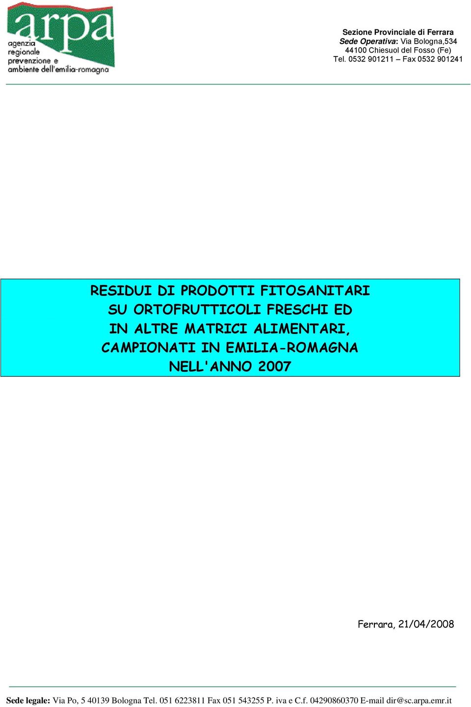 0532 901211 Fax 0532 901241 RESIDUI DI PRODOTTI FITOSANITARI SU