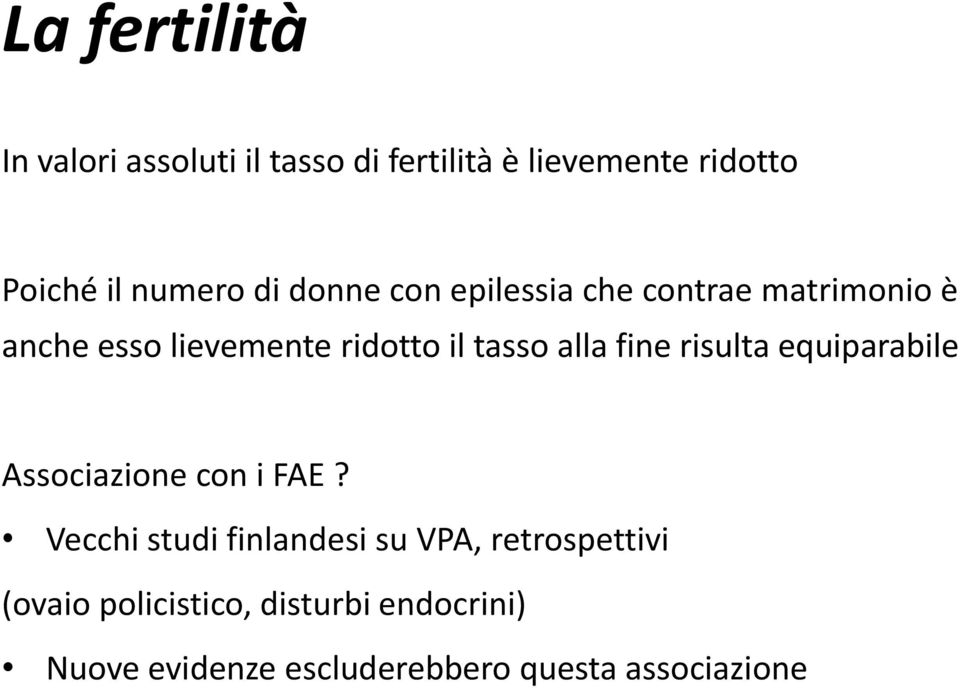 fine risulta equiparabile Associazione con i FAE?