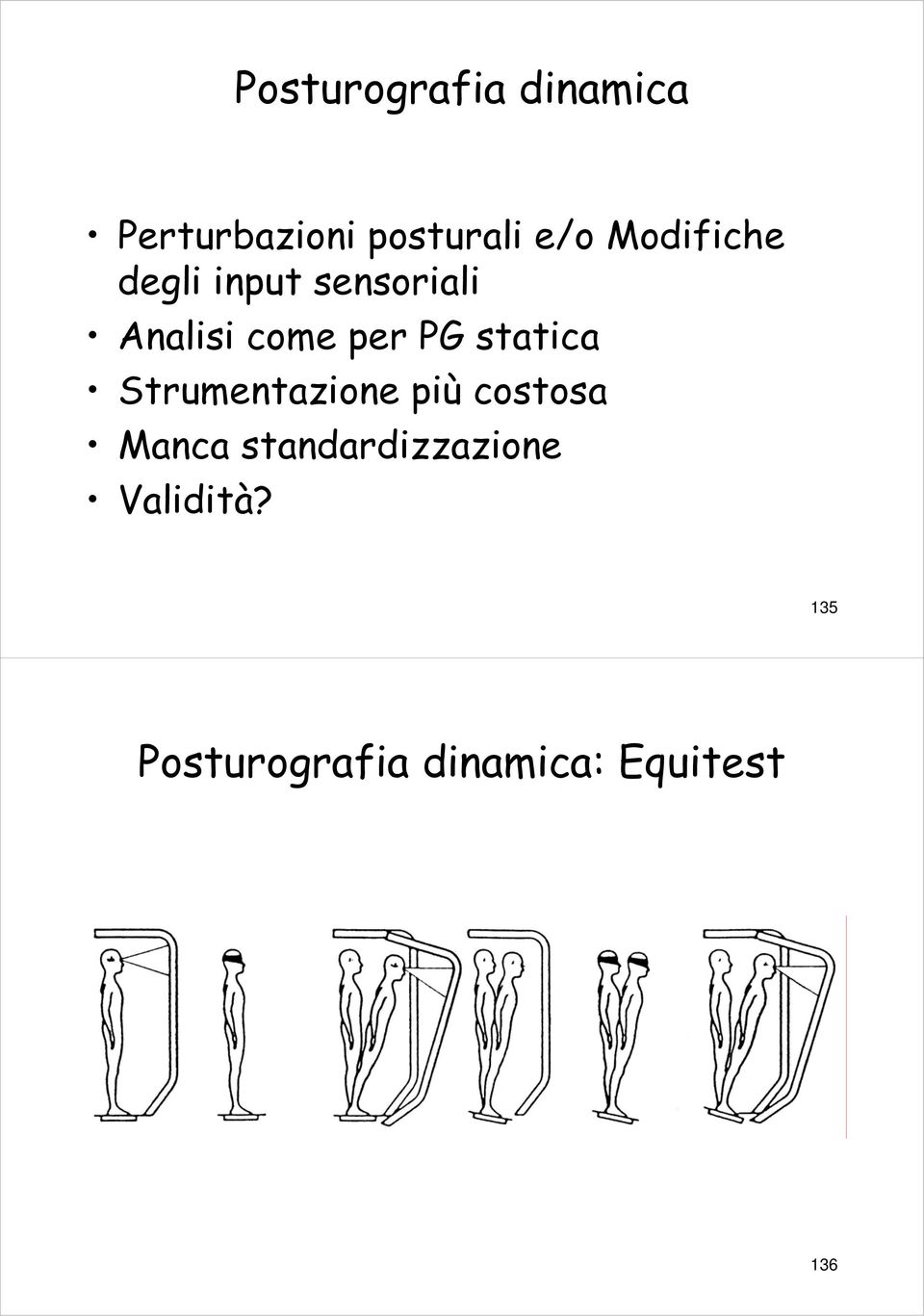 statica Strumentazione più costosa Manca