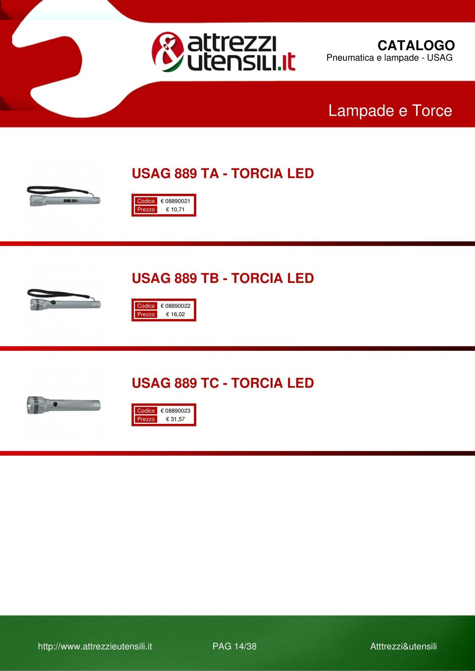 Prezzo 16,02 USAG 889 TC - TORCIA LED Codice 08890023