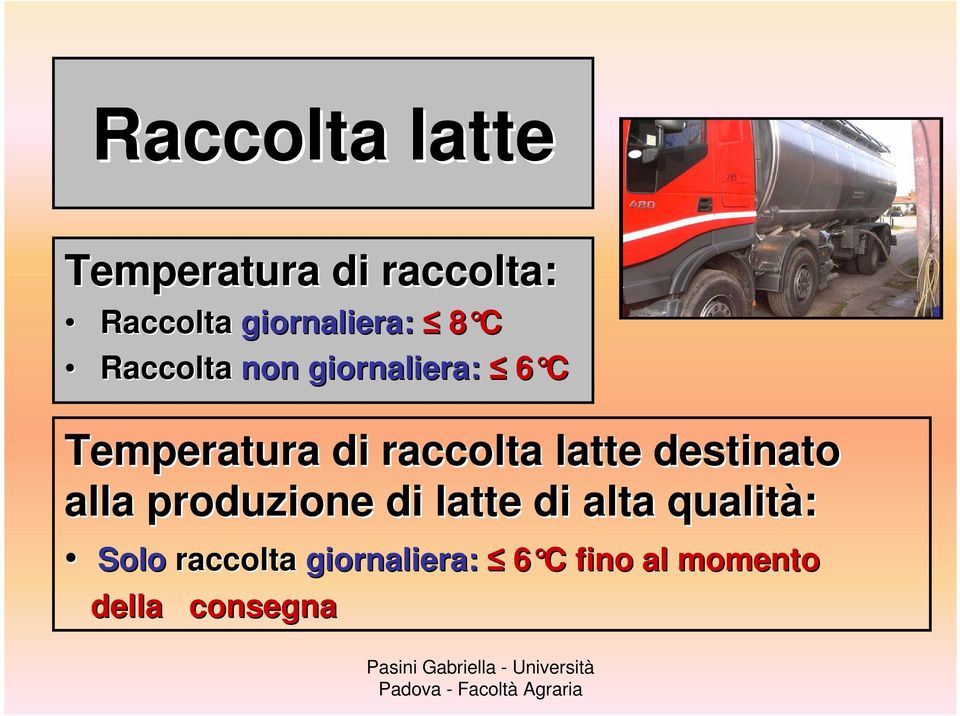 di raccolta latte destinato alla produzione di latte di alta