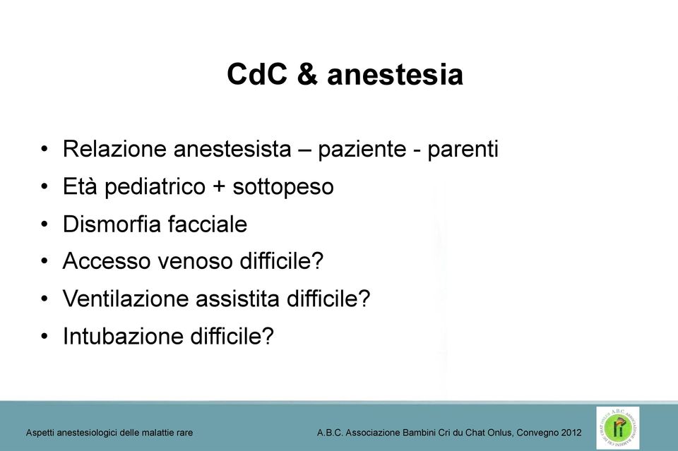 facciale Accesso venoso difficile?