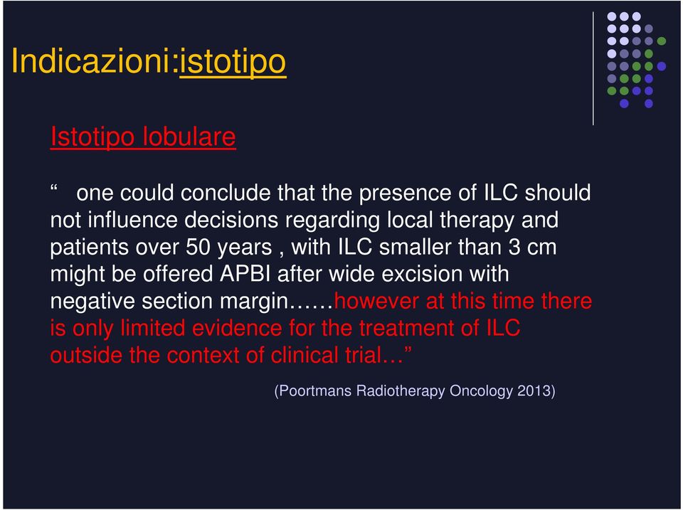 offered APBI after wide excision with negative section margin however at this time there is only limited