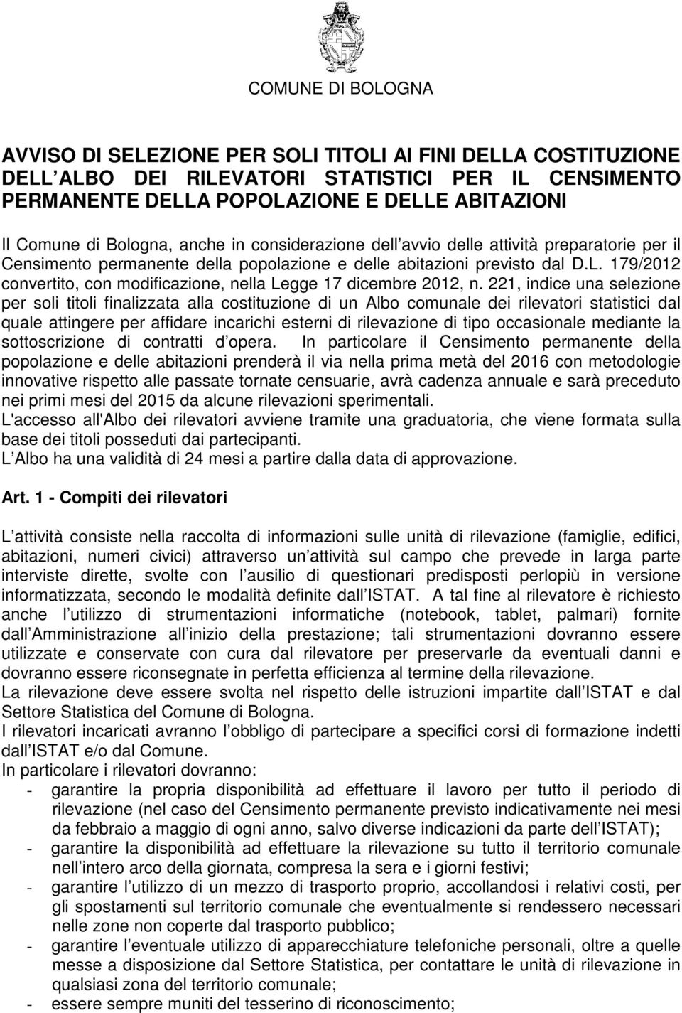 179/2012 convertito, con modificazione, nella Legge 17 dicembre 2012, n.