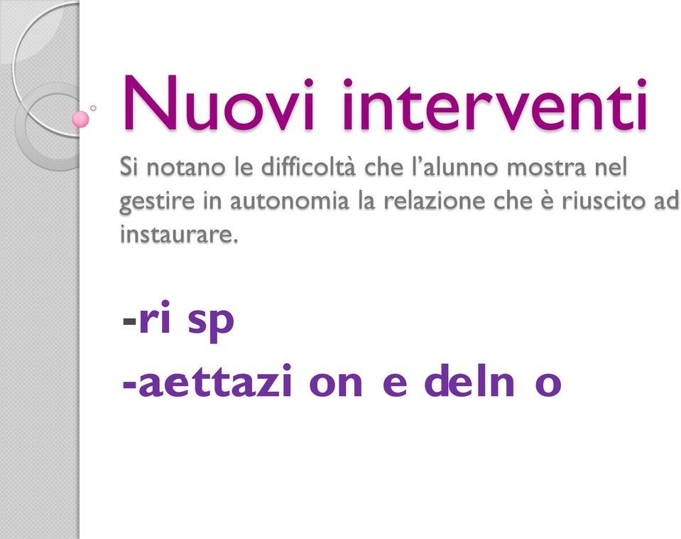 gestire in autonomia la relazione che