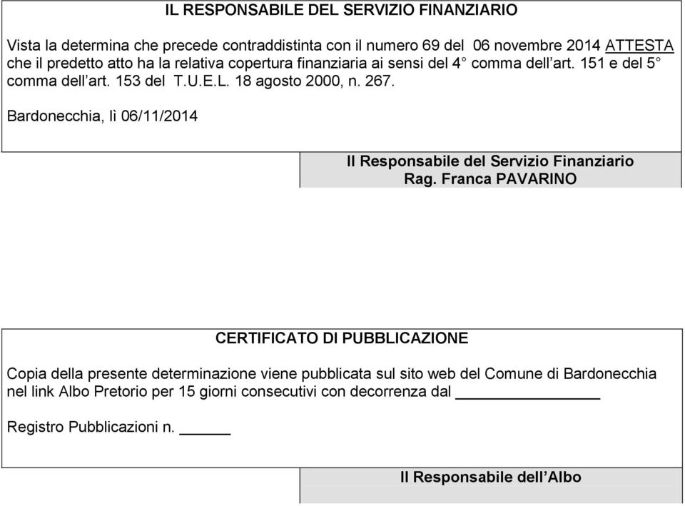 Bardonecchia, lì 06/11/2014 Il Responsabile del Servizio Finanziario Rag.