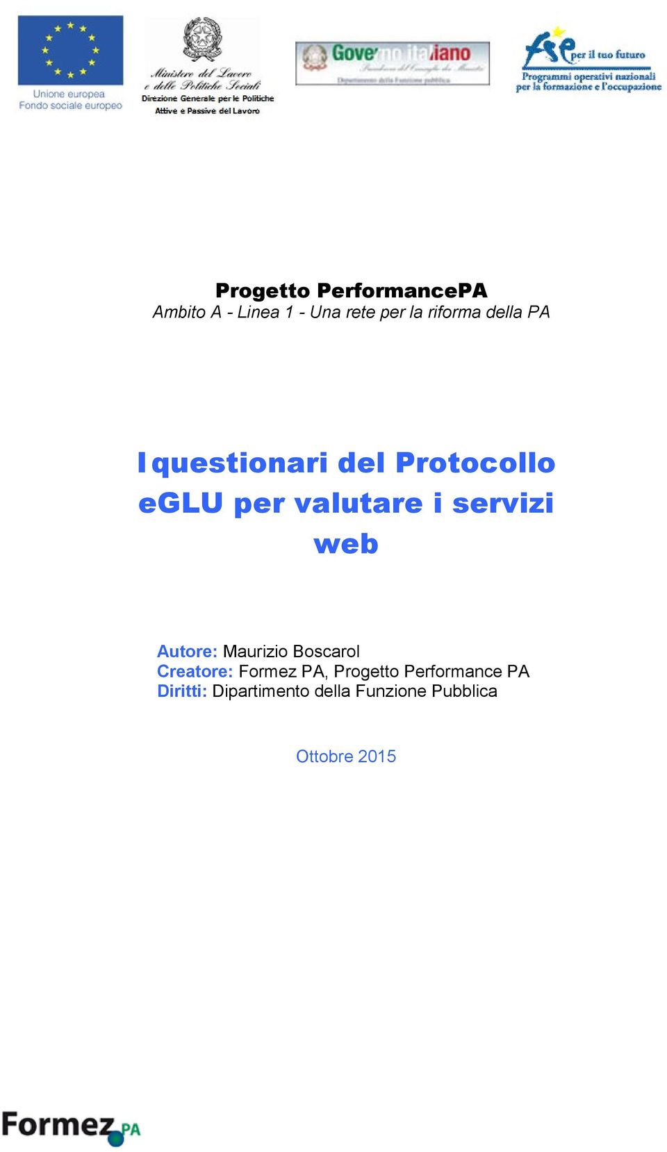 servizi web Autore: Maurizio Boscarol Creatore: Formez PA,