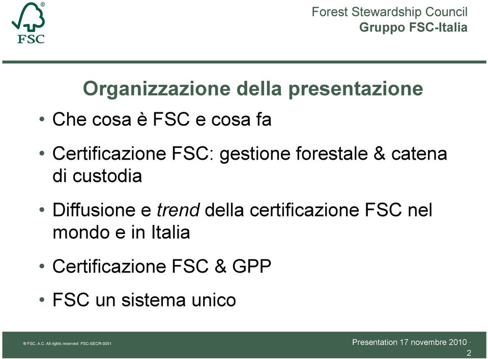 custodia Diffusione e trend della certificazione FSC nel