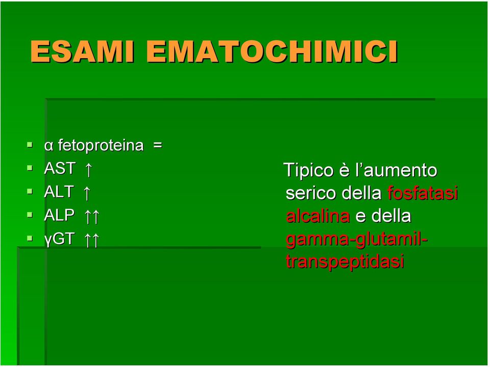 serico della fosfatasi alcalina e