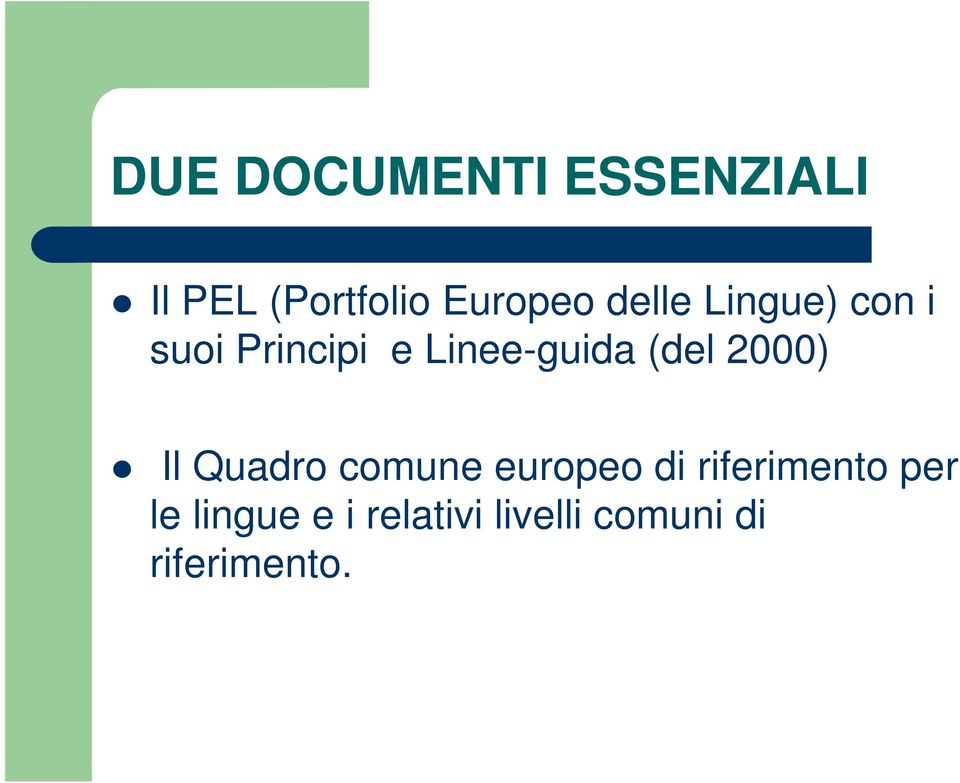 (del 2000) Il Quadro comune europeo di riferimento