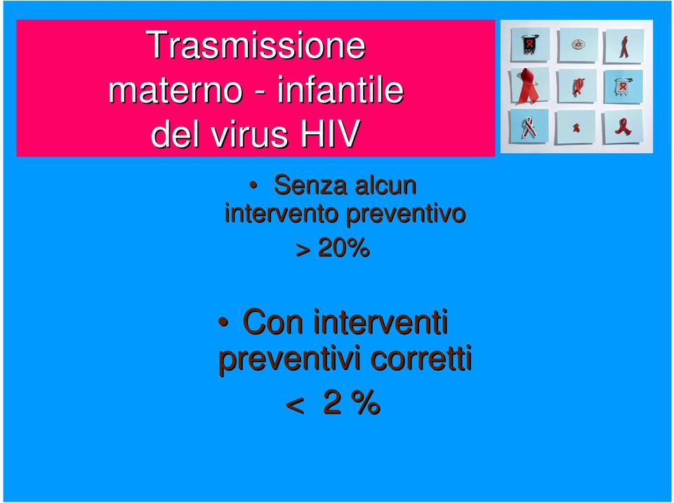 alcun intervento preventivo >