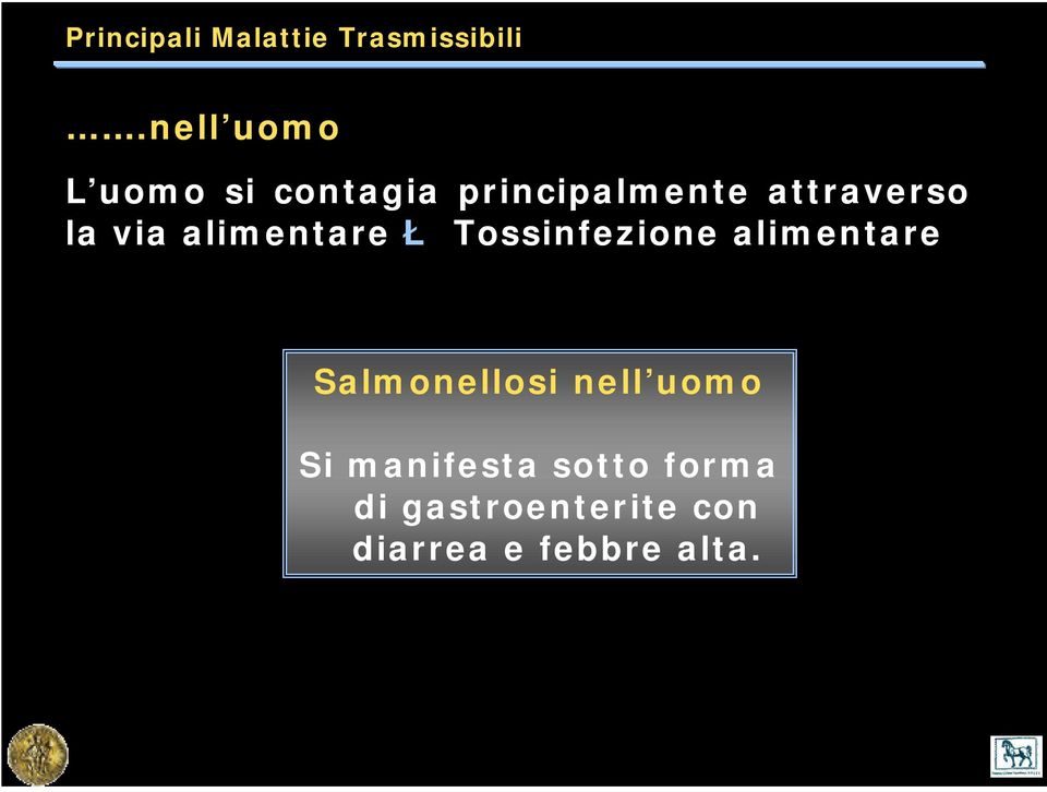 la via alimentare Ł Tossinfezione alimentare