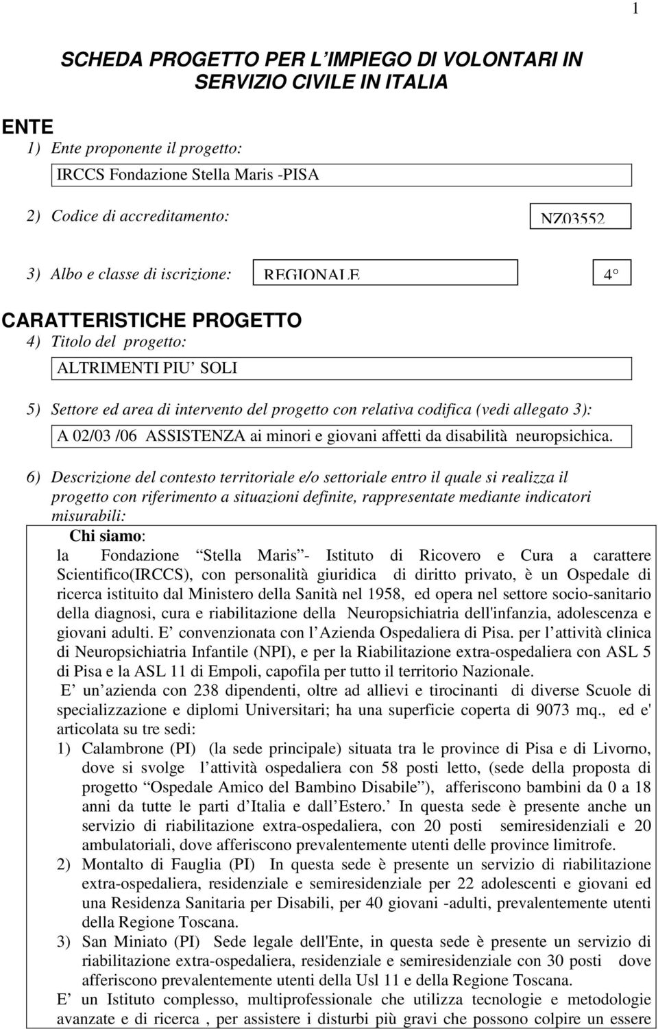 /06 ASSISTENZA ai minori e giovani affetti da disabilità neuropsichica.