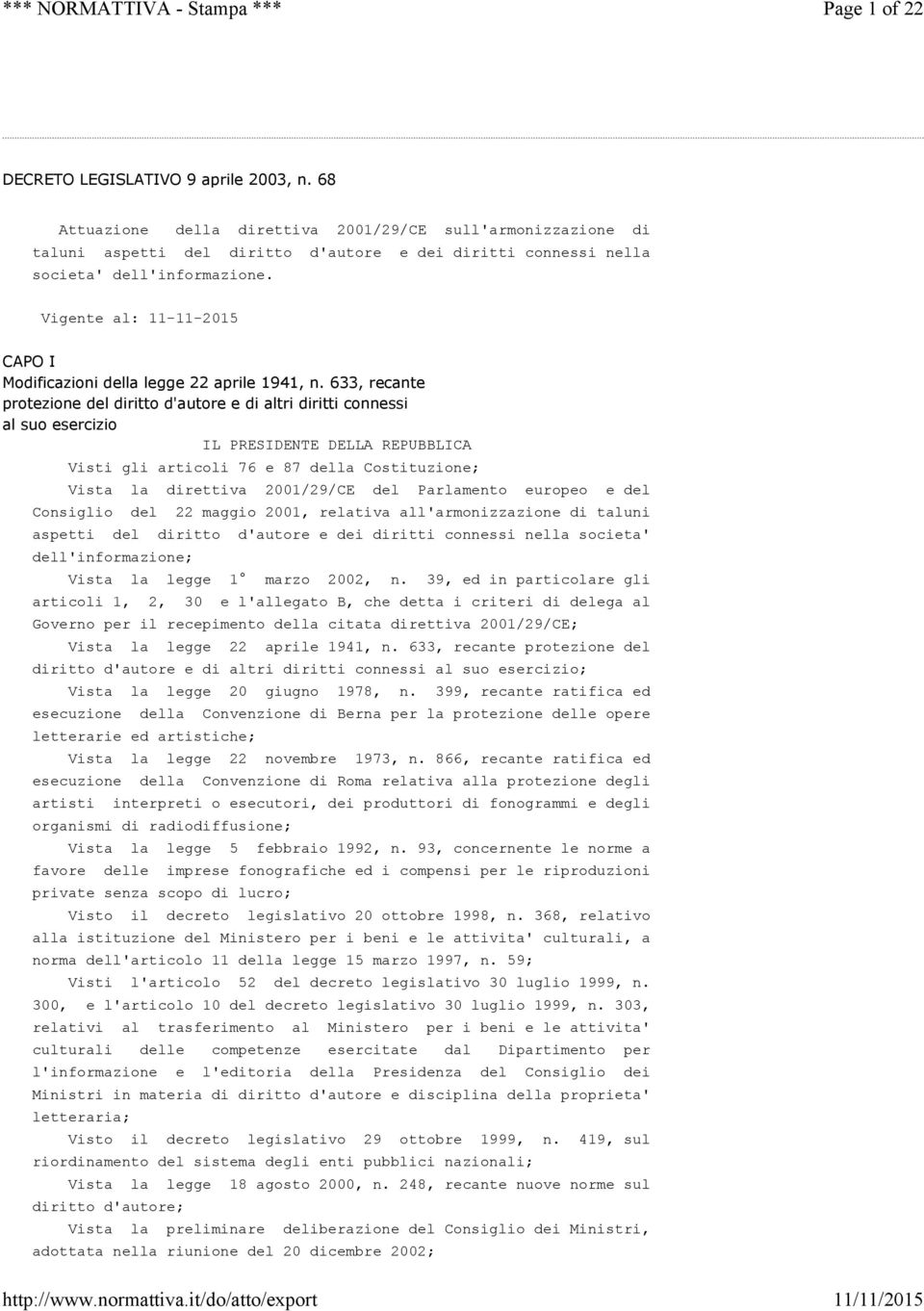 Vigente al: 11-11-2015 CAPO I Modificazioni della legge 22 aprile 1941, n.