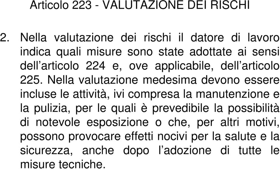 applicabile, dell articolo 225.