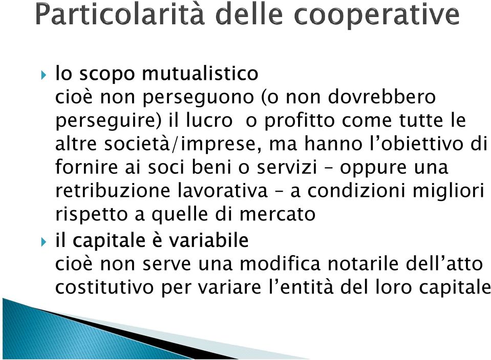 retribuzione lavorativa a condizioni migliori rispetto a quelle di mercato il capitale è